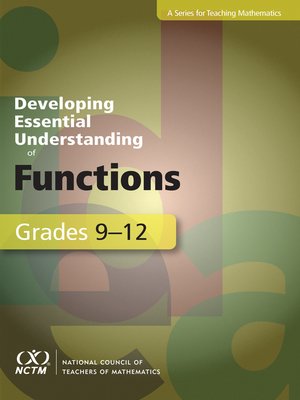 cover image of Developing Essential Understanding of Functions for Teaching Mathematics in Grades 9-12